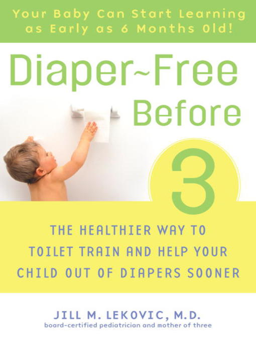 Title details for Diaper-Free Before 3 by Jill Lekovic, M.D. - Wait list